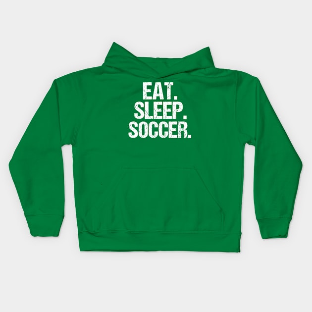 Eat Sleep Soccer Kids Hoodie by epiclovedesigns